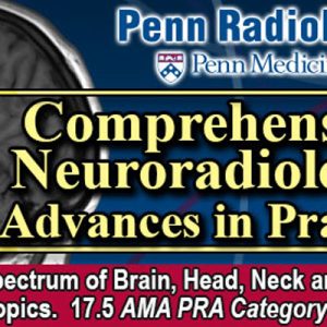 Meetings By Mail – Penn Radiology: Comprehensive Neuroradiology – Advances in Practice 2024