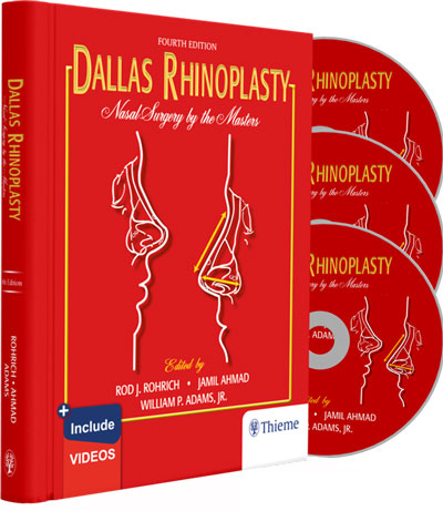 Dallas Rhinoplasty Nasal Surgery by the Masters 4th Edition 2024