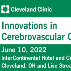 Cleveland Clinic Innovations in Cerebrovascular Care 2022