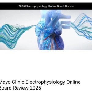 Mayo clinic electrophysiology board review 2025